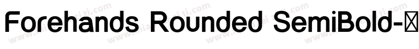 Forehands Rounded SemiBold字体转换